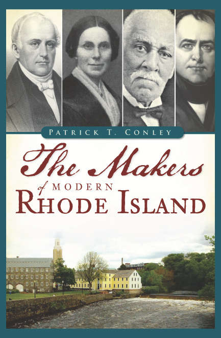 Makers of Modern Rhode Island, The (American Heritage Ser.)