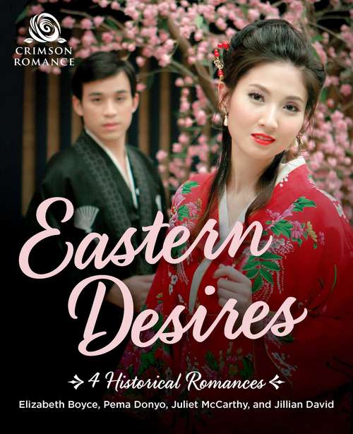 Eastern Desires: 4 Historical Romances