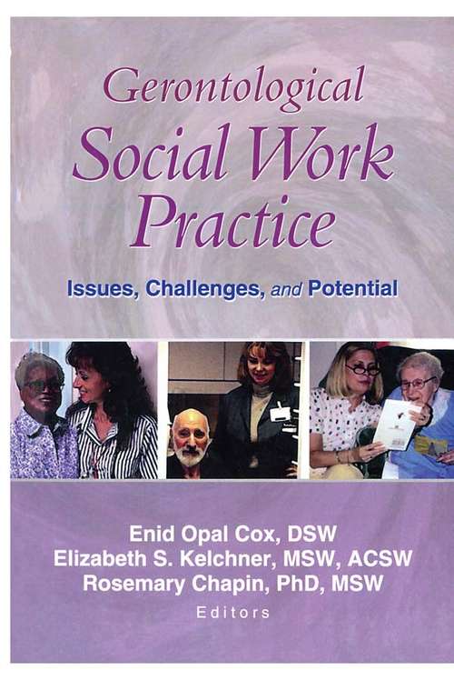 Book cover of Gerontological Social Work Practice: Issues, Challenges, and Potential