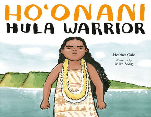 Book cover of Ho'onani: Hula Warrior