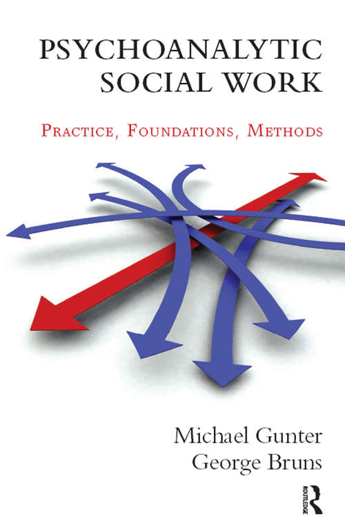 Book cover of Psychoanalytic Social Work: Practice, Foundations, Methods