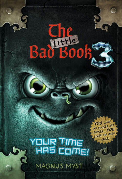 Book cover of The Little Bad Book #3: Your Time Has Come (THE LITTLE BAD BOOK SERIES #3)