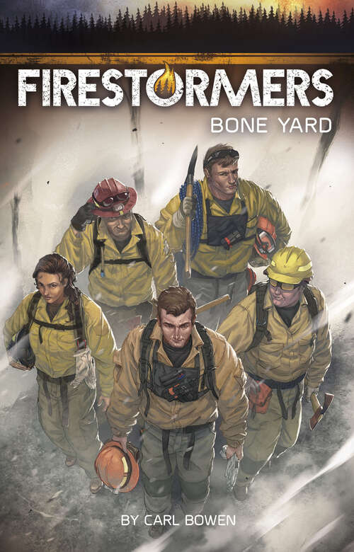 Book cover of Bone Yard (Firestormers Ser.)