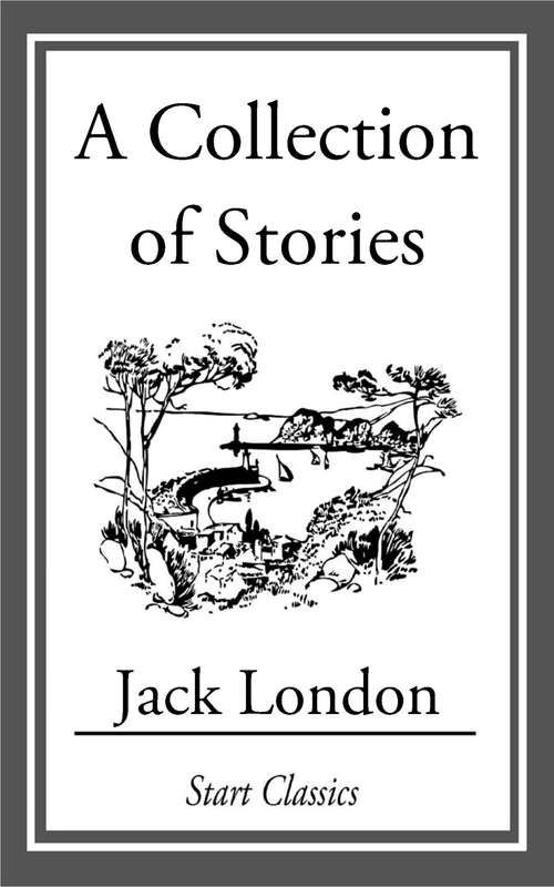 Book cover of A Collection of Stories