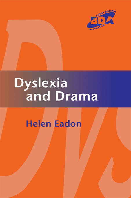 Book cover of Dyslexia and Drama