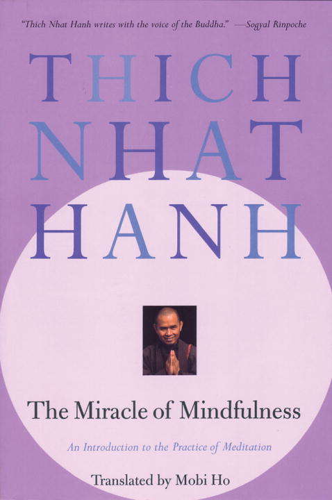 Book cover of The Miracle of Mindfulness