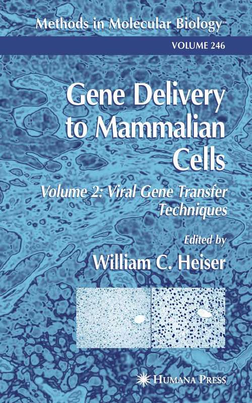 Gene Delivery to Mammalian Cells, Volume 2: Viral Gene Transfer Techniques