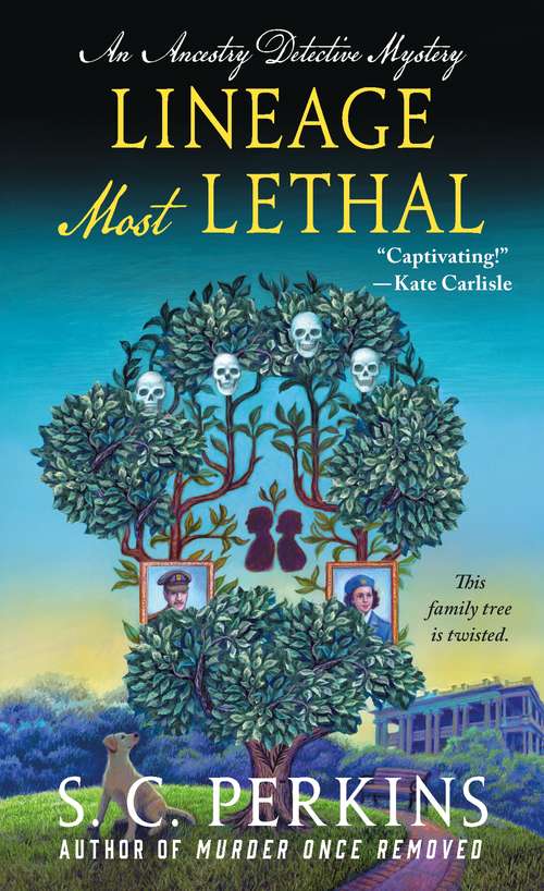 Book cover of Lineage Most Lethal: An Ancestry Detective Mystery (Ancestry Detective #2)
