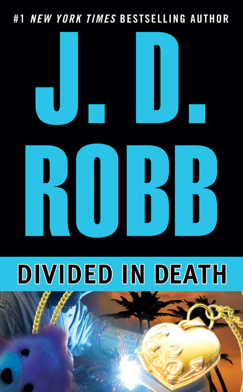 Book cover of Divided in Death (In Death #18)