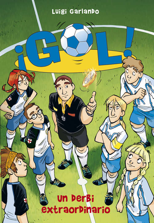 Book cover of Un derbi extraordinario (Serie ¡Gol!: Volumen 20)