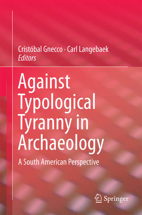 Book cover of Against Typological Tyranny in Archaeology