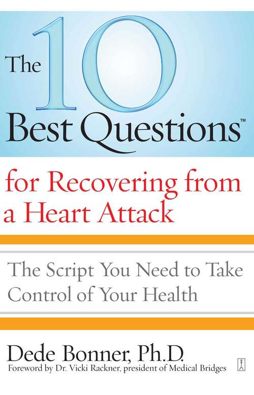 Book cover of The 10 Best QuestionsTM for Recovering from a Heart Attack
