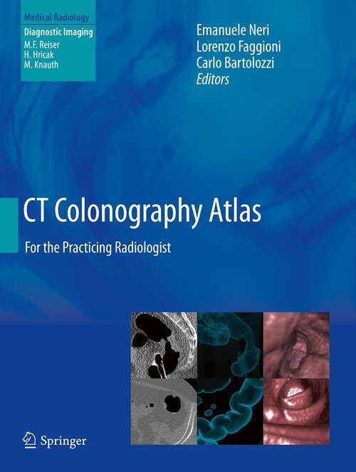 Book cover of CT Colonography Atlas: For the Practicing Radiologist (Medical Radiology)