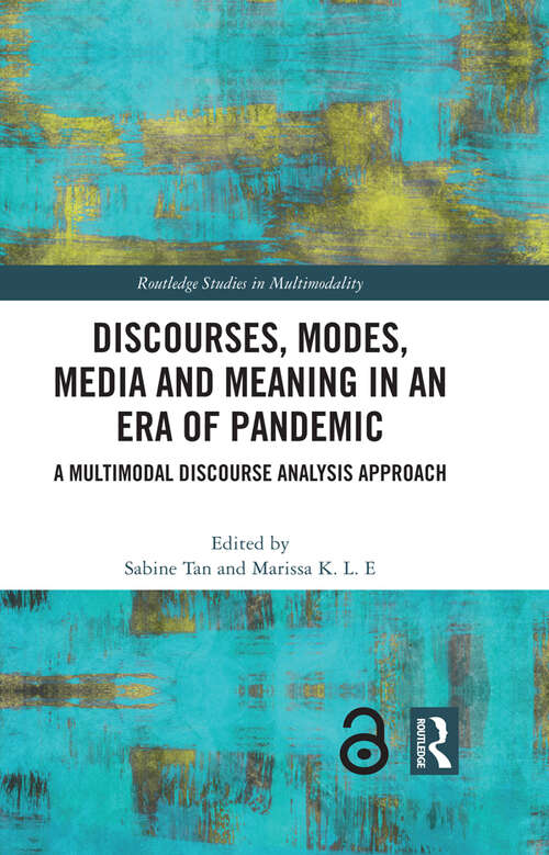 Book cover of Discourses, Modes, Media and Meaning in an Era of Pandemic: A Multimodal Discourse Analysis Approach (Routledge Studies in Multimodality)