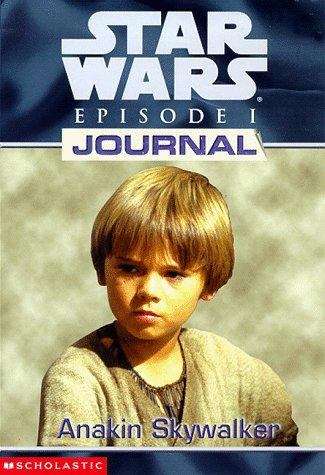 Book cover of Star Wars Episode I Journal: Anakin Skywalker