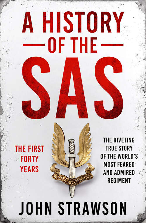 Book cover of A History of the SAS: The First Forty Years