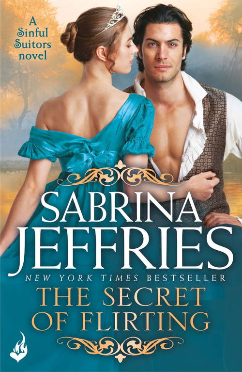 Book cover of The Secret of Flirting: Captivating Regency romance at its best! (Sinful Suitors #3)