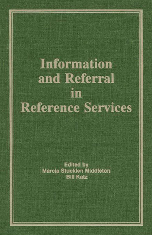 Book cover of Information and Referral in Reference Services