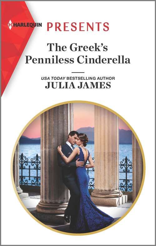 The Greek's Penniless Cinderella: The Greek's Penniless Cinderella / Secrets Made In Paradise (Mills And Boon Modern Ser.)