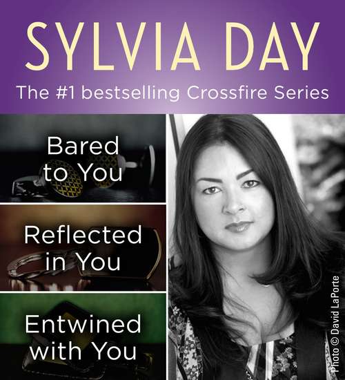 Book cover of The Crossfire Series Books 1-3 by Sylvia Day