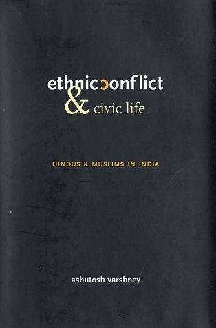 Book cover of Ethnic Conflict and Civic Life: Hindus and Muslims in India