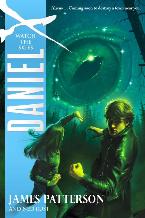 Book cover of Watch the Skies (Daniel X #2)