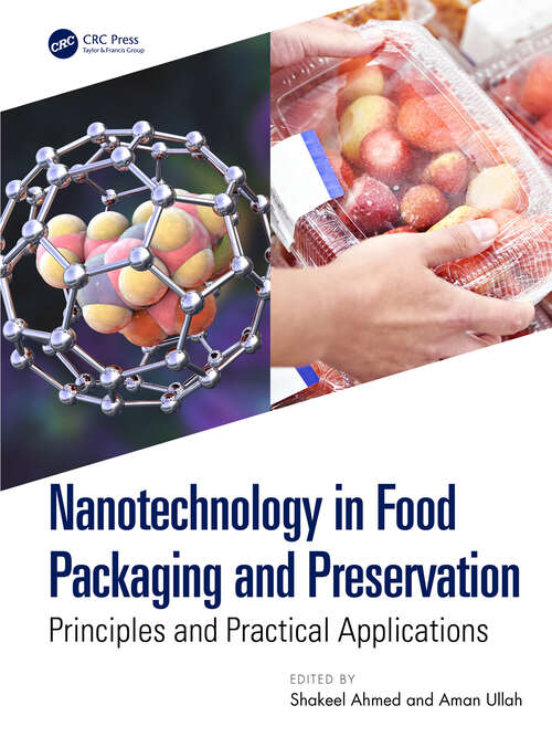 Book cover of Nanotechnology in Food Packaging and Preservation: Principles and Practical Applications (1)