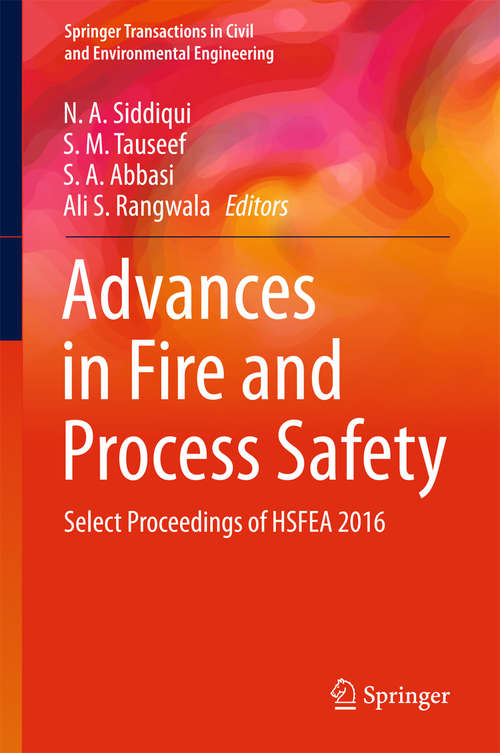 Advances in Fire and Process Safety: Select Proceedings of HSFEA 2016 (Springer Transactions in Civil and Environmental Engineering)