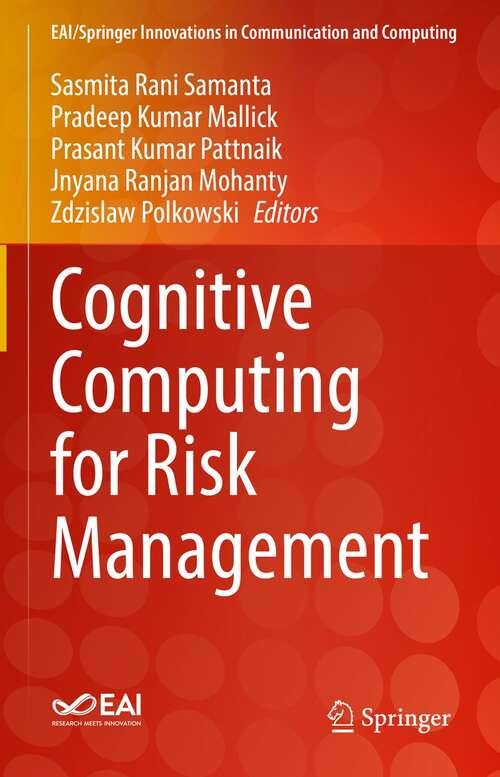 Cognitive Computing for Risk Management (EAI/Springer Innovations in Communication and Computing)