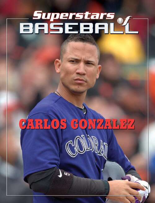 Carlos González (Superstars of Baseball)