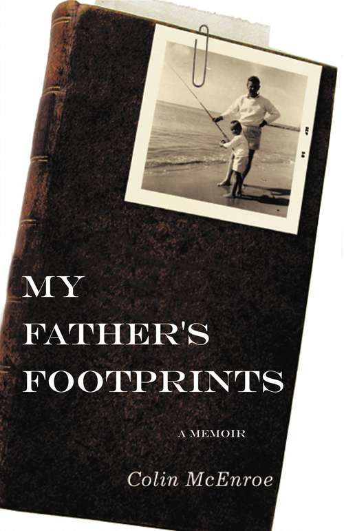 Book cover of My Father’s Footprints: A Memoir