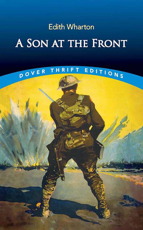 Book cover of A Son at the Front (Dover Thrift Editions: Classic Novels)