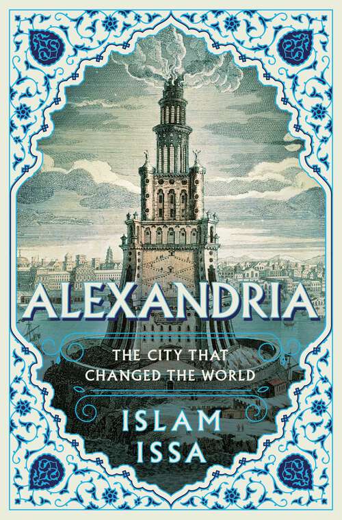 Book cover of Alexandria: The City that Changed the World