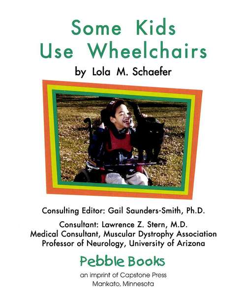 Book cover of Some Kids Use Wheelchairs