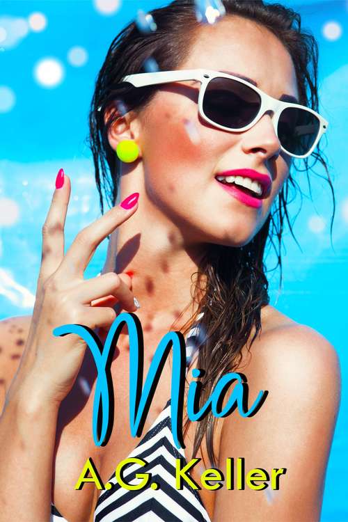 Mia (Mia Ser. #Vol. 3)