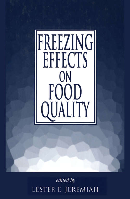 Book cover of Freezing Effects on Food Quality (Food Science And Technology Ser. #72)