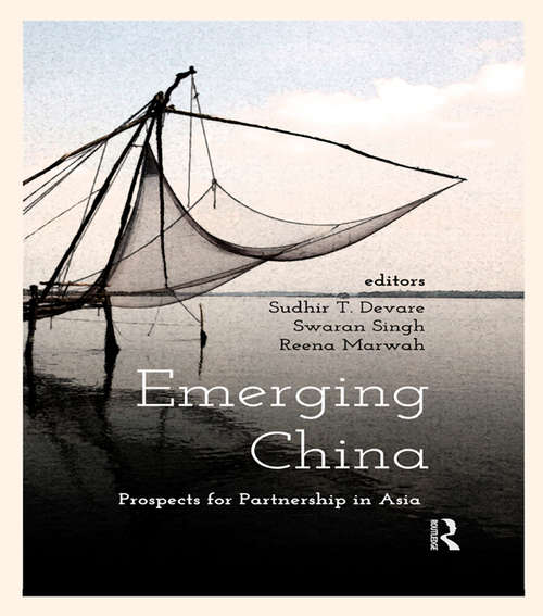 Emerging China: Prospects of Partnership in Asia