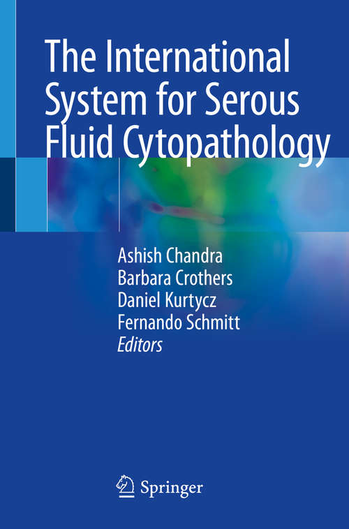 The International System for Serous Fluid Cytopathology