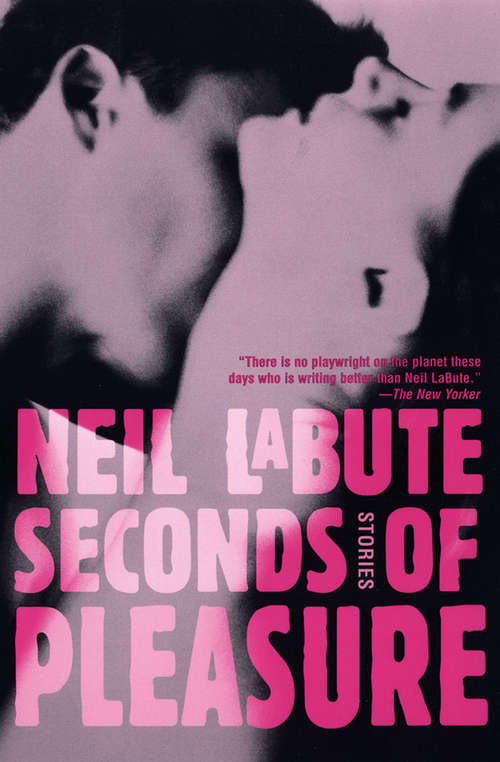 Seconds of Pleasure: Stories (Books That Changed the World)