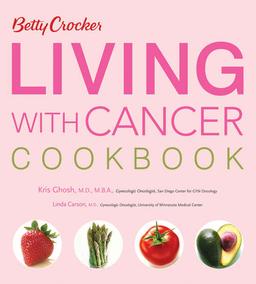 Book cover of Betty Crocker Living with Cancer Cookbook