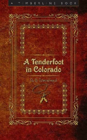 Book cover of A Tenderfoot In Colorado