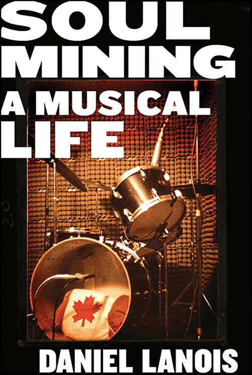 Book cover of Soul Mining: A Musical Life