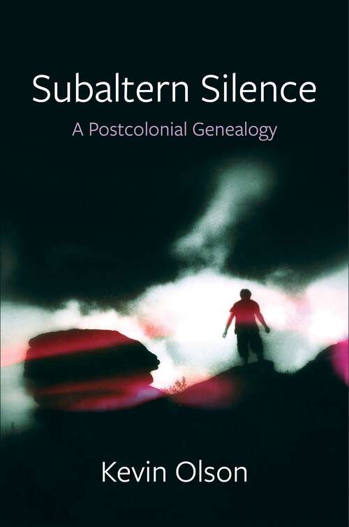 Book cover of Subaltern Silence: A Postcolonial Genealogy (New Directions in Critical Theory #90)