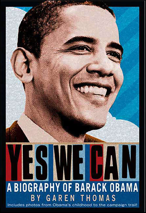 Book cover of Yes We Can: A Biography of Barack Obama