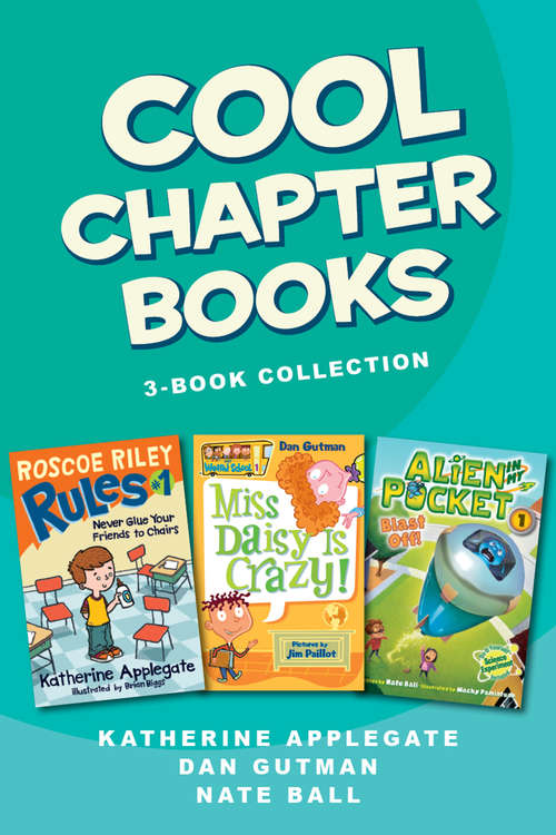 Book cover of Cool Chapter Books 3-Book Collection
