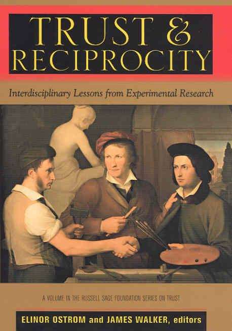 Book cover of Trust and Reciprocity: Interdisciplinary Lessons for Experimental Research