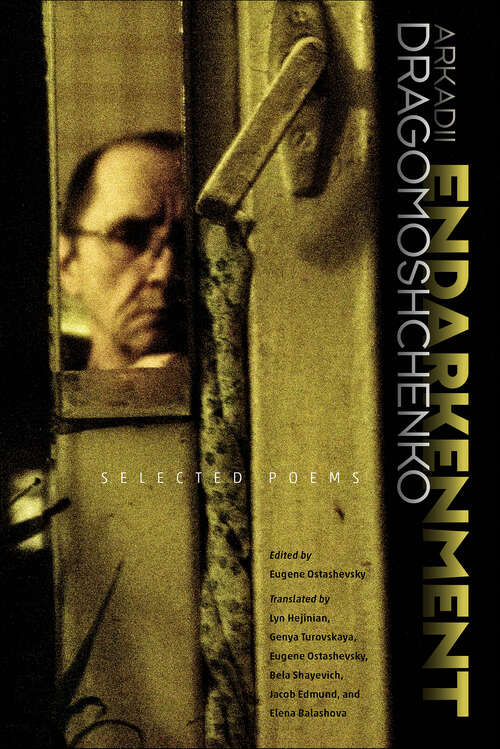 Book cover of Endarkenment: Selected Poems (Bilingual Russian-English ed.) (Wesleyan Poetry Series)