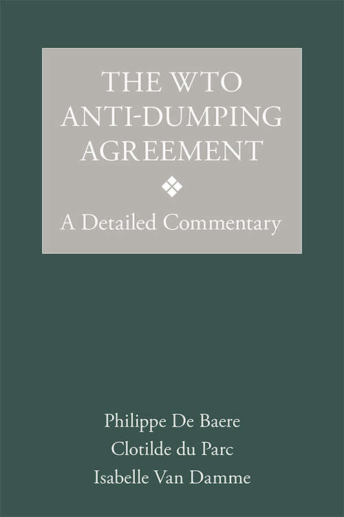 Book cover of The WTO Anti-Dumping Agreement: A Detailed Commentary