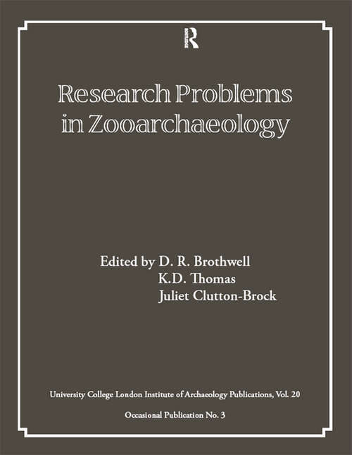 Research Problems in Zooarchaeology (UCL Institute of Archaeology Publications)