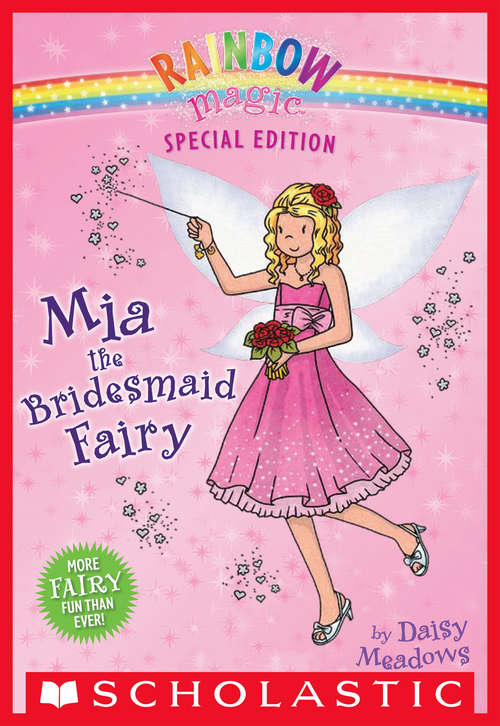 Book cover of Rainbow Magic Special Edition: Mia the Bridesmaid Fairy